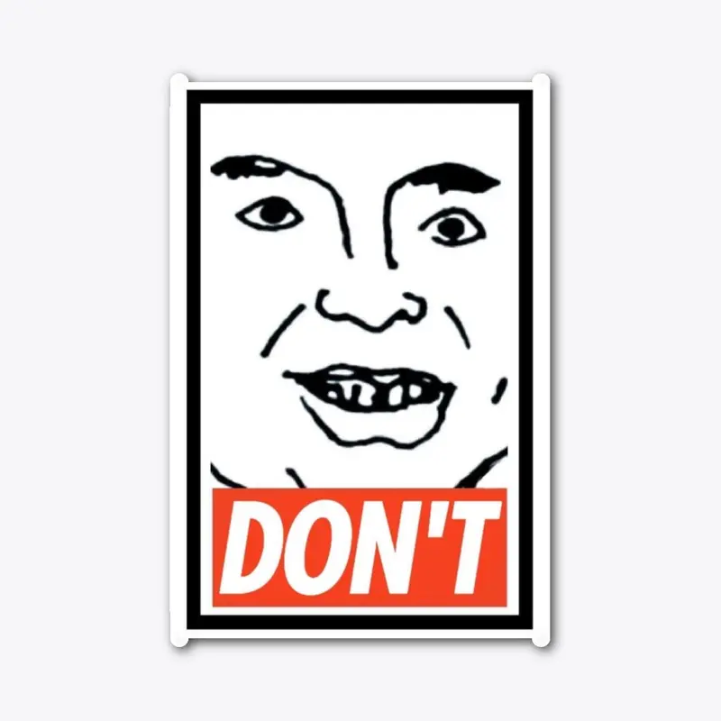 DONT - DDB Creepy Face Sticker